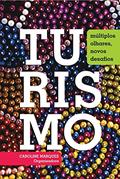 Ler Turismo: Múltiplos olhares, novos desafios, do autor Caroline Marques Ler Turismo: Múltiplos olhares, novos desafios, do autor Caroline Marques
