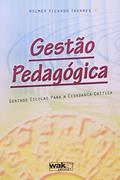 Ler Gestão Pedagógica, do autor Wolmer Ricardo Tavares Ler Gestão Pedagógica, do autor Wolmer Ricardo Tavares