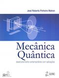 Ler Mecânica Quântica - Desenvolvimento Contemporâneo com Aplicações, do autor Mahon