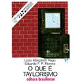 Ler O que É Taylorismo - Volume 112. Coleção Primeiros Passos, do autor Luzia Margareth Rago