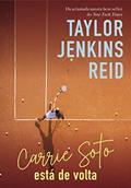 Ler Carrie Soto está de volta, do autor Taylor Jenkins Reid