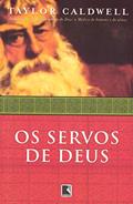 Ler Os servos de Deus (Recomposição), do autor Taylor Caldwell