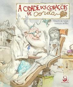 A cidade dos corações de corda, do autor Roberto de Freitas