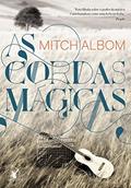 Ler As cordas mágicas, do autor Mitch Albom