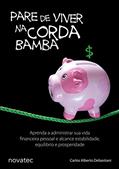 Ler Pare de Viver na Corda Bamba, do autor Carlos Alberto Debastiani Ler Pare de Viver na Corda Bamba, do autor Carlos Alberto Debastiani