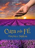 Ler Cura pela Fé, do autor Fábio Dantas