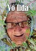 Ler Vó Ilda: a Benzedeira, do autor Célia da Costa Ler Vó Ilda: a Benzedeira, do autor Célia da Costa