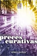 Ler As mais lindas preces curativas, do autor Espírito Angellis Ler As mais lindas preces curativas, do autor Espírito Angellis