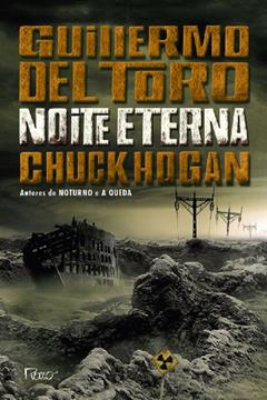 Noite eterna, do autor Guillermo del Toro; Chuck Hogan