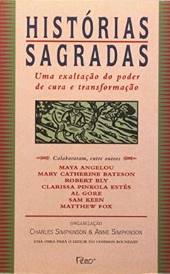Histórias sagradas: Uma exaltação do poder de cura e de transformação, do autor Vários Autores