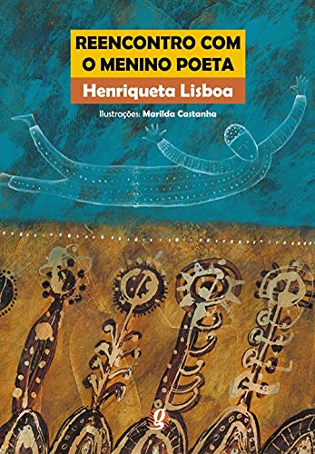 Ler Reencontro com o menino poeta, do autor Henriqueta Lisboa; Edla Van (Coordenador) Steen