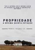 Ler Propriedade : A décima quinta estação, do autor Manuel Vazquez Gil