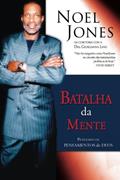 Ler Batalha da Mente: Pensando os Pensamentos de Deus (Portuguese Edition), do autor Noel Jones; Georgianna Land Ler Batalha da Mente: Pensando os Pensamentos de Deus (Portuguese Edition), do autor Noel Jones; Georgianna Land