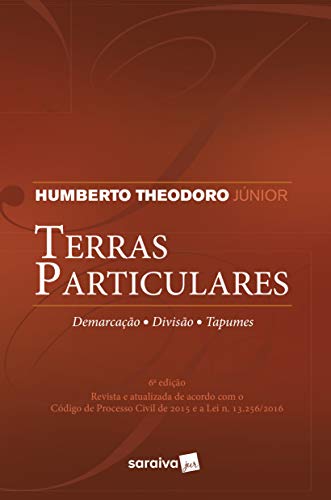 Ler Terras Particulares Demarcação, Divisão e Tapumes., do autor Humberto Theodoro Júnior