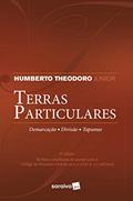 Ler Terras Particulares Demarcação, Divisão e Tapumes., do autor Humberto Theodoro Júnior