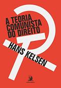 Ler A Teoria Comunista do Direito, do autor Hans Kelsen Ler A Teoria Comunista do Direito, do autor Hans Kelsen
