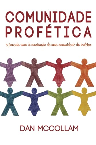 Ler Comunidade Profética, do autor Dan Mccolan