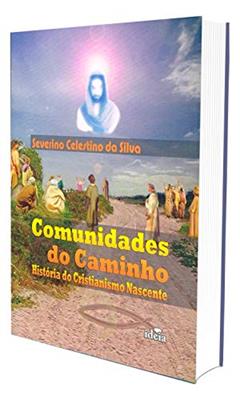 Comunidades do Caminho: História do Cristianismo Nascente, do autor Capa Comum
