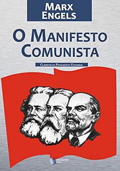 O Manifesto Comunista, do autor Friedrich Engels; Karl Marx