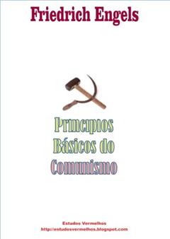 Princípios Básicos do Comunismo e outros textos, do autor Friedrich Engels