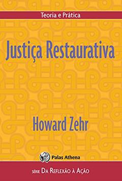 Justiça restaurativa, do autor Howard Zehr