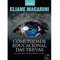 Ler Comunidade educacional das trevas, do autor Eliane Macarini; Vinícius (Pedro de Camargo)