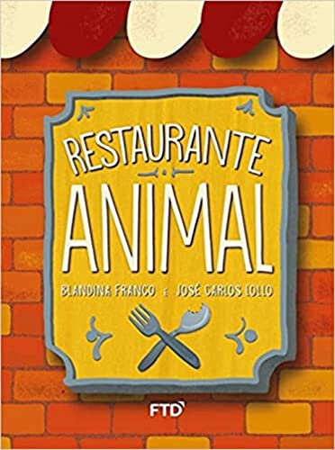 Ler Restaurante animal, do autor Blandina Franco; José Carlos Lollo