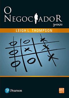 O Negociador, do autor Leigh L. Thompson