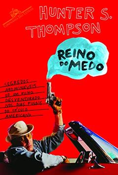 Reino do medo, do autor Hunter S. Thompson