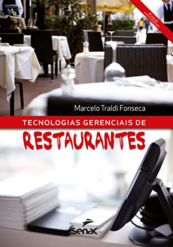 Ler Técnologias gerencias de restaurante, do autor Marcelo Traldi Fonseca