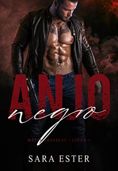 Anjo negro (Máfia Fratelli Livro 1), do autor Sara Ester