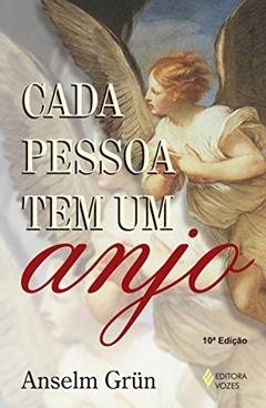 Cada pessoa tem um anjo, do autor Anselm Grün