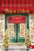 Ler Anjos A Mesa: Quando Um Anjo Decidir Entrar Em Sua Vida, Dig, do autor DEBBIE MACOMBER