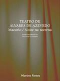 Ler Teatro de Álvares de Azevedo: Macário/ Noite na Taverna, do autor Álvares de Azevedo
