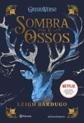 Ler Sombra e Ossos (Sucesso do TikTok): (Grishaverso): 1, do autor Leigh Bardugo Ler Sombra e Ossos (Sucesso do TikTok): (Grishaverso): 1, do autor Leigh Bardugo