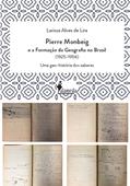 Ler Pierre Monbeig e a Formação da GGeografia no Brasil: uma Geo-história dos Saberes, do autor Larissa Alves de Lira