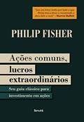 Ler Ações Comuns Lucros Extraordinários - 1ª Edição 2021, do autor Philip Fisher; Mauro Raposo De Mello Ler Ações Comuns Lucros Extraordinários - 1ª Edição 2021, do autor Philip Fisher; Mauro Raposo De Mello