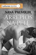 Ler Arrepios na pele, do autor Nana Pauvolih