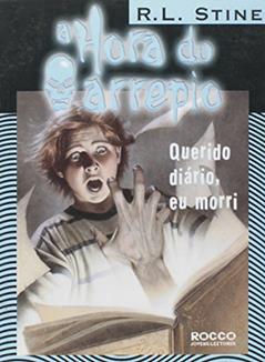 Querido Diário, Eu Morri-A Hora Do Arrepio, do autor R. L. Stine