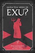 Ler Quem tem medo de Exu?: Quem tem medo de Pombagira?, do autor Diego Guaglianone; Flávia Rios; Ricardo Guelfi