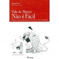 Ler Vida de Músico não É Fácil, do autor Bohumil Med Ler Vida de Músico não É Fácil, do autor Bohumil Med