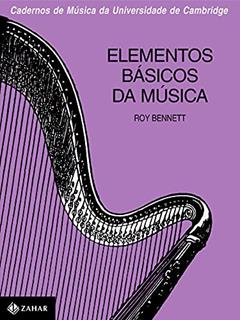 Elementos básicos da música, do autor Roy Bennett