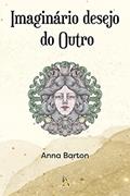 Ler Imaginário desejo do Outro, do autor Anna Barton