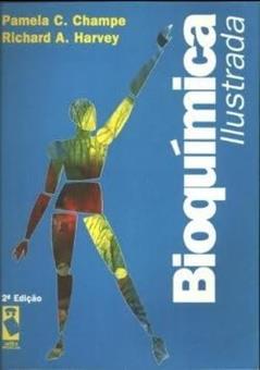 Bioquimica Ilustrada (Não Usar), do autor Pamela C. Champe