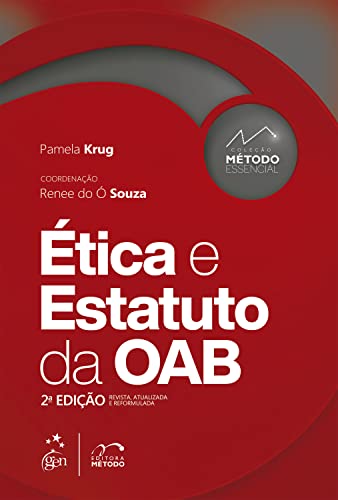 Ler Coleção Método Essencial - Ética e Estatuto da OAB, do autor Pamela Krug Ler Coleção Método Essencial - Ética e Estatuto da OAB, do autor Pamela Krug