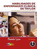 Ler Habilidades de Enfermagem Clínica de Taylor: Uma Abordagem ao Processo de Enfermagem, do autor Pamela Lynn Ler Habilidades de Enfermagem Clínica de Taylor: Uma Abordagem ao Processo de Enfermagem, do autor Pamela Lynn