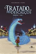 Ler O Tratado dos pés descalços - Pindorama - Livro 1, do autor Guilherme Viana; Pamela Sousa Ler O Tratado dos pés descalços - Pindorama - Livro 1, do autor Guilherme Viana; Pamela Sousa