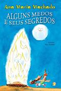 Ler Alguns medos e seus segredos, do autor Ana Maria Machado