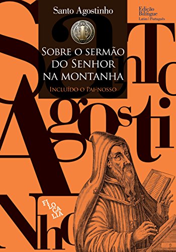 Ler Sobre o Sermão do Senhor na Montanha, do autor Santo Agostinho