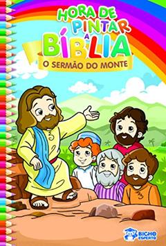 Hora de Pintar a Bíblia - O Sermão do Monte, do autor Raquel Almeida